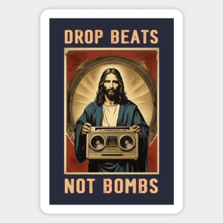 Drop Beats Not Bombs Anti-War Jesus Magnet